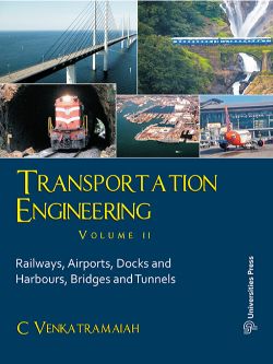 Orient Transportation Engineering, Volume II:Railways, Airports, Docks and Harbours, Bridges and Tunnels